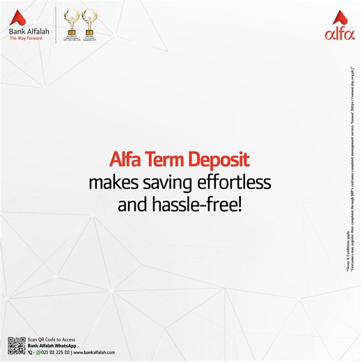 Book your term deposit Alfa and enjoy greater savings! Download the App Now: https://onelink.to/u9b8fx Terms & Conditions Apply. If you have any suggestions or complaints, please reach out to us via: Phone Banking at 021-111-225-111 Email: contactus@bankalfalah.com In case you are not satisfied with our response, you may also register your complaint at 'Sunwai' via: https://sunwai.sbp.org.pk Never miss an update! Join the Bank Alfalah WhatsApp Channel now. https://whatsapp.com/channel/0029VazEvf