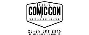 Comic Con Paris : Ça se précise