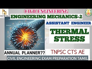 EM 2 |THERMAL STRESS|TNPSC CTS AE EXAM PREPARATION TAMIL