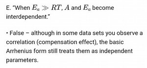 E. "When Ea≫RT, A and Ea becomeinterdependent."•False althoug... | Filo