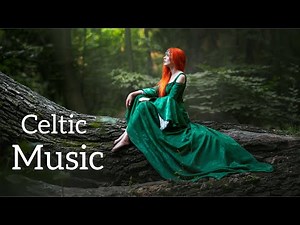 Relaxing Celtic Music - Relax Mind and Body. Beautiful Ambience Music.