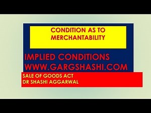 CONDITION AS TO MERCHANTABILITY BUSINESS LAW