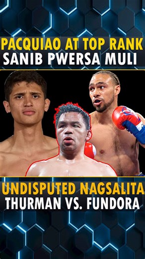 UPDATE KAY PACQUOA! Galit Thurman vs Fundora under card ni Manny | Dating Undisputed Champ. sa welterweight gusto ang labang Pacquoa vs Romero ayaw nila kay Ryan Garcia #boxingbalita #boxingupdates #boxingnews #fblifestyle | J & G TV