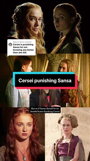 Cersei Punishing Sansa: A Game of Thrones Analysis
