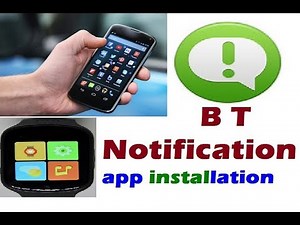 How to install bt notifier app in remote device in smart watch | bt notifier app configuration