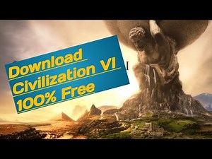 Download Civilization VI for Windows 100% Free