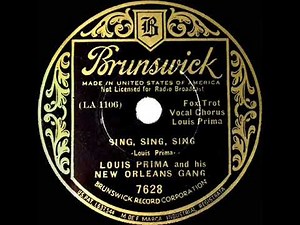 1st RECORDING OF: Sing, Sing, Sing - Louis Prima (1936 version--Louis Prima, vocal)