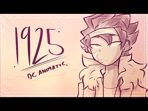 1925 | OC Animatic