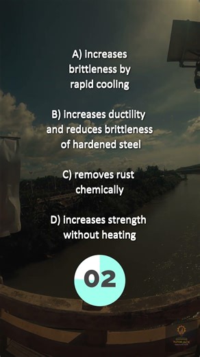 CELE/PRC Materials | Tempering Definition MCQ | Heat Treatment Basics #shorts