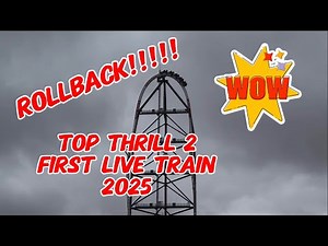 Top Thrill 2 first live train of the season for 2025 is a rollback