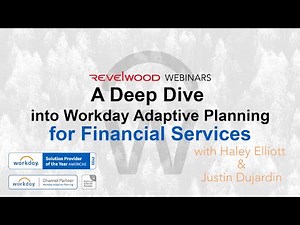 A Deep Dive into Workday Adaptive Planning for Financial Services | Revelwood Webinars
