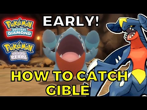 How to Catch GIBLE and get GARCHOMP Early in Pokemon Brilliant Diamond and Shining Pearl