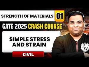 Strength of Materials 01 | Simple Stress and Strain | Civil Engineering | GATE 2025 Crash Course
