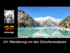 Rundwanderung um den Göscheneralpsee