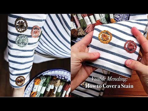 Visible Mending: How to Cover a Stain
