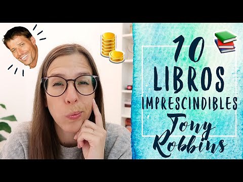 Los 10 Libros Imprescindibles de Tony Robbins | Libros Para Cambiar de Vida