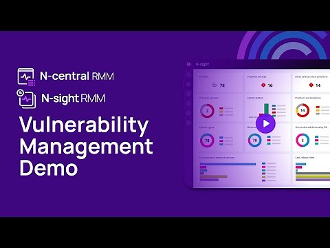 Demo of N-able Vulnerability Management - Now in Preview