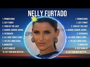 Nelly Furtado Greatest Hits 2024Collection - Top 10 Hits Playlist Of All Time