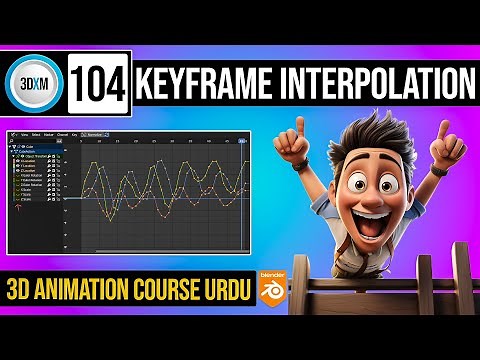 How to use Keyframe Interpolation in Blender | Class 104 of 3D Animation Blender Course By 3DXM