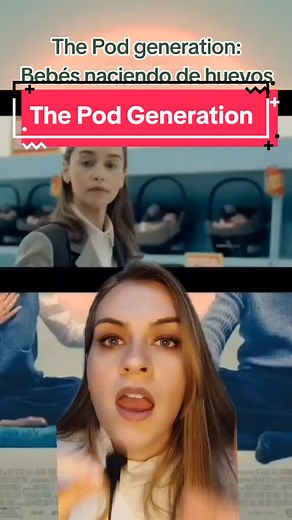 The Pod Generation: Sci-Fi Movie with Babies Born from Eggs