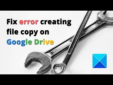 Fix error creating file copy on Google Drive