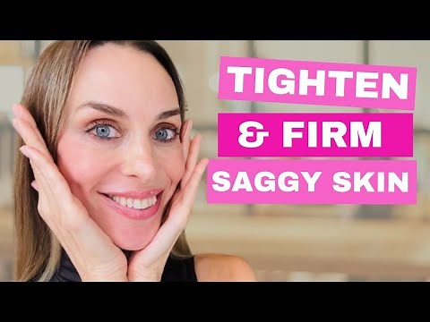 TIGHTEN and FIRM Your Skin I 5 TOP TIPS to Treat SAGGY skin