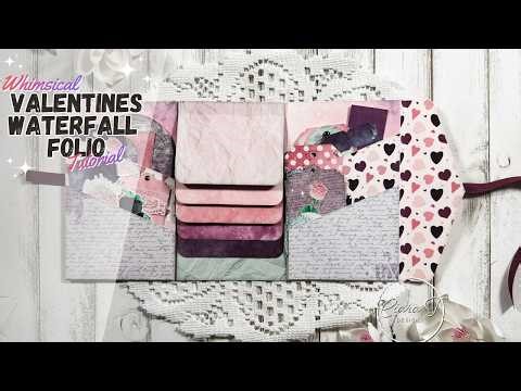 Whimsical Valentine Waterfall Folio Tutorial