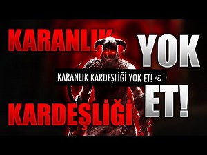 SKYRİM'DE KARANLIK KARDEŞLİĞİ YOK EDİYORUZ!