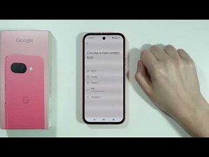 Google Pixel 9a: All Screen Lock Methods (All Password Types)