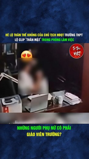 148K views · 965 reactions | Hé lộ Thân thế Khủng của Chủ tịch HĐQT trường THPT lộ clip ‘thân mật’ trong phòng làm việc, những người phụ nữ có phải giáo viên trường? L. | Trí Thức Việt | Facebook
