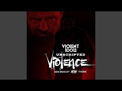 Unscripted Violence (Jon Moxley Theme)