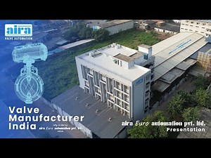 Valve Manufacturer India | Aira Euro Automation Pvt Ltd Presentation