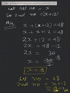 Q3. A number is 12 more than the other number. Find the numbers... | Filo