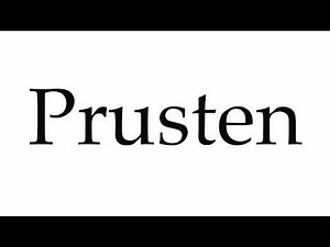 How to Pronounce Prusten