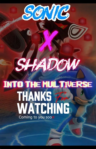 Sonic X shadow into the Multiverse teaser trailer ￼