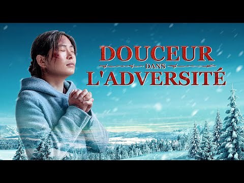 Film chrétien « Douceur dans l'adversité » Dieu avec moi | Bande-annonce officielle