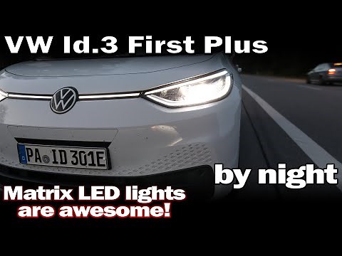 VW Id.3 First Edition Plus - Matrix LED Headlights are amazing!