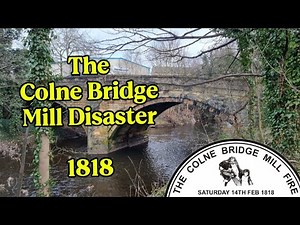 The Colne Bridge Mill Disaster. 1818. Huddersfield