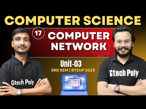 Computer Network | Unit-03 P-03 | CSE 3rd Sem by Ujjwal Sir.