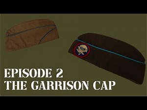 Episode 2 of 'issued' - The garrison cap