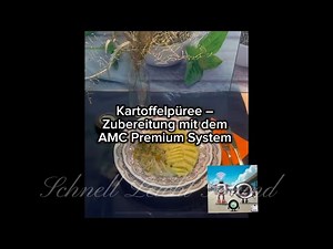Kartoffelpüree – Zubereitung mit dem AMC Premium System