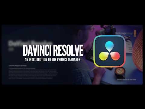 DaVinci Resolve Project Manager Explained | Beginner’s Guide