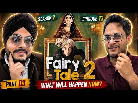 Fairy Tale Season 2 | Part 03 | Episode 13 Reaction | Romance, Laughter & Heartwarming Moments!