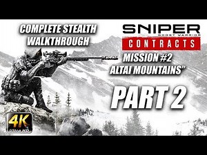 Sniper Ghost Warrior: Contracts | Complete Stealth Walkthrough | Deadeye | Part 2