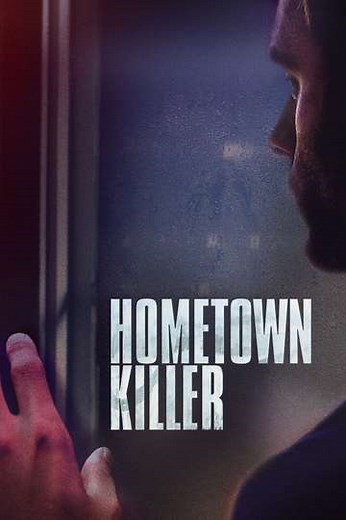Hometown Killer (2018) - Movie