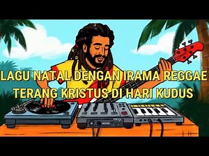 Musik Reggae Terang Kristus di Hari Kudus II lagu Natal