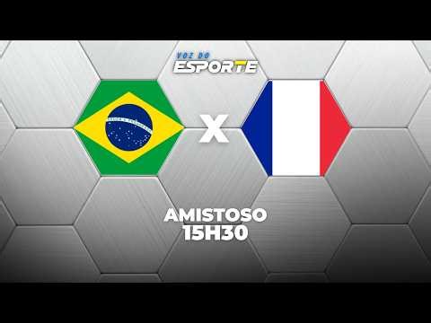 BRASIL X FRANÇA - AO VIVO | AMISTOSO INTERNACIONAL – 26/03/2026