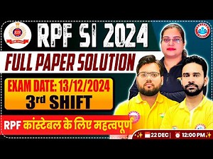 RPF SI Paper Solution 2024 | RPF SI 13 Dec 2024 3rd Shift Paper Solution | RPF SI Answer Key 2024