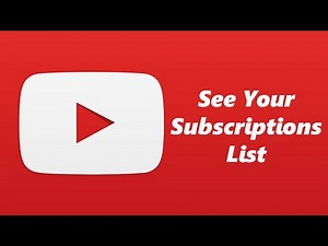How to See Which YouTube Channels You Subscribe To