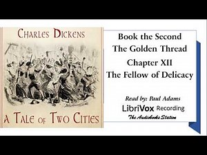 A Tale of Two Cities by Charles Dickens: Book 2 Chapter 12